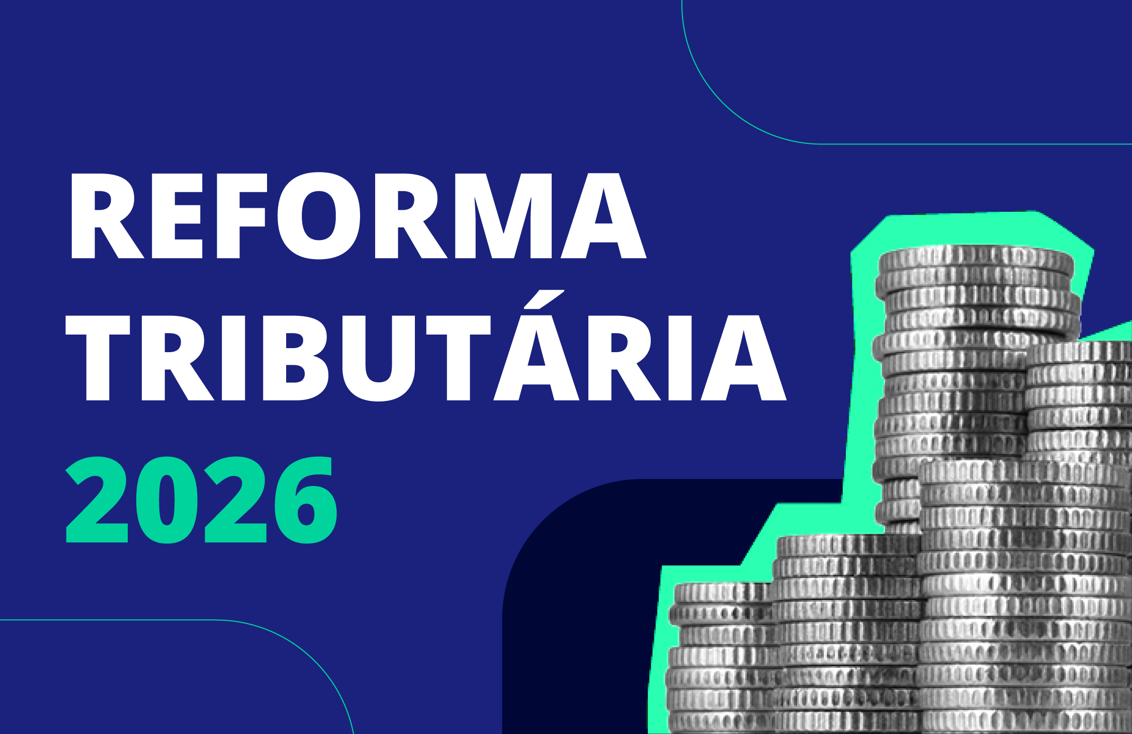 Reforma Tributária 2026 e IBS: o que muda na prática para sua empresa?